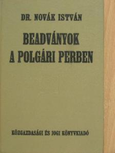 Dr. Novák István - Beadványok a polgári perben [antikvár]