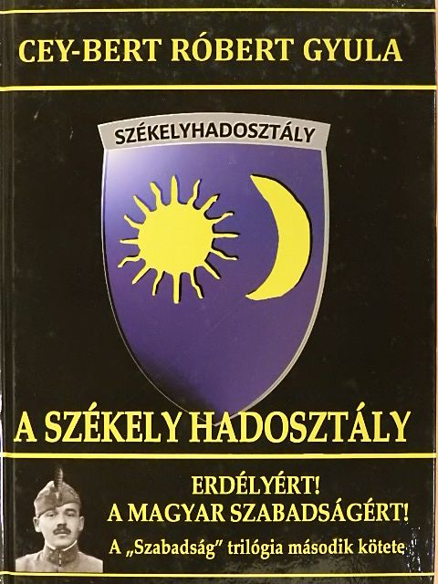 Cey-Bert Róbert Gyula - A székely hadosztály [antikvár]