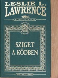 Leslie L. Lawrence - Sziget a ködben [antikvár]