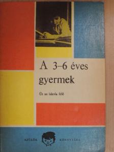 Dr. Gerő Zsuzsa - A 3-6 éves gyermek [antikvár]