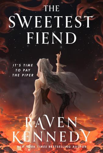 Raven Kennedy - The Sweetest Fiend (Played by the Piper Series, Book 1)