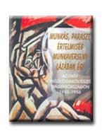 L. Simon László szerk. - MUKÁS PARASZT ÉRTELMISÉG MUNKAVERSENY LÁZÁBAN ÉG