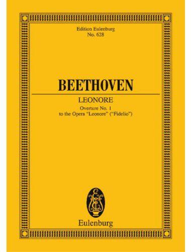 BEETHOVEN - LEONORE OVERTURE NO.1 TO THE OPERA "LEONORE"("FIDELIO"), TASCHENPARTITUR (MAX UNGER)