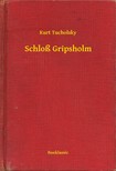 Kurt Tucholsky - Schloß Gripsholm [eKönyv: epub, mobi]