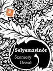 SZOMORY DEZSŐ - Selyemzsinór [eKönyv: epub, mobi]