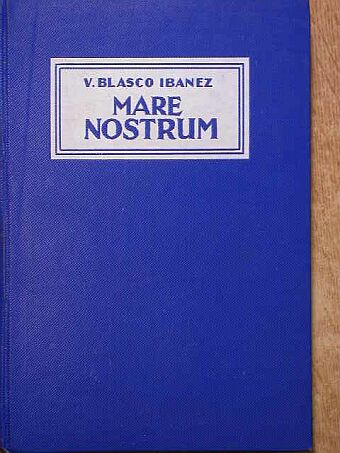 V. Blasco Ibanez - Mare nostrum [antikvár]