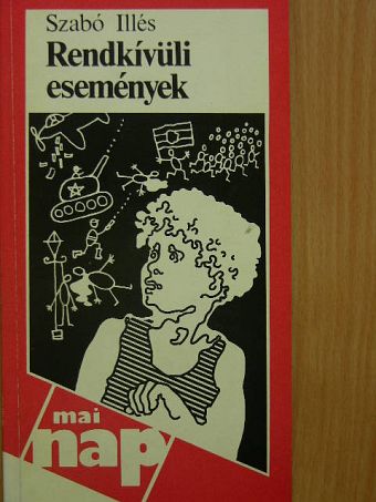 Szabó Illés - Rendkívüli események [antikvár]