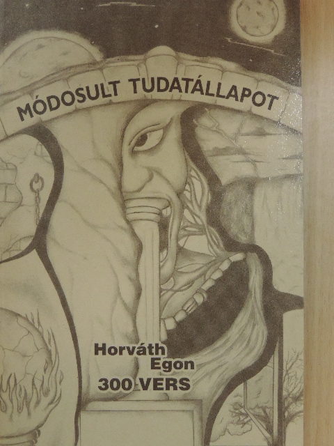 Horváth Egon - Módosult tudatállapot [antikvár]