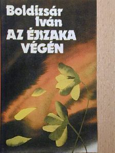 Boldizsár Iván - Az éjszaka végén [antikvár]