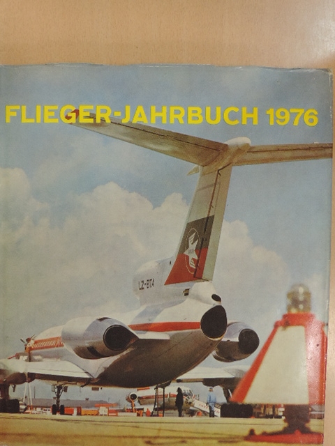 Heinz A. F. Schmidt - Flieger-Jahrbuch 1976 [antikvár]