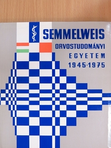 Semmelweis Orvostudományi Egyetem 1945-1975 [antikvár]