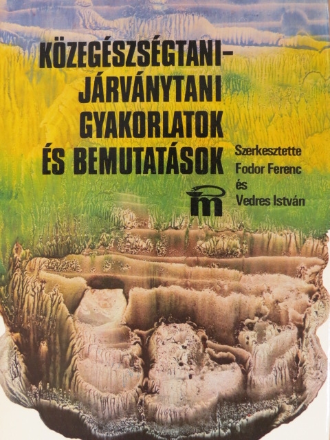 Cserenyey Edit - Közegészségtani-járványtani gyakorlatok és bemutatások [antikvár]