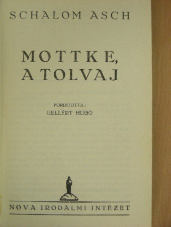 Schalom Asch - Mottke, a tolvaj [antikvár]