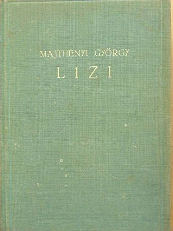 Majthényi György - Lizi I-II. [antikvár]