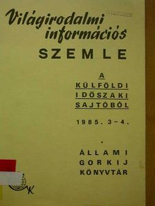 Világirodalmi Információs Szemle 1985. 3-4. [antikvár]