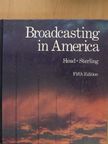 Christopher H. Sterling - Broadcasting in America [antikvár]