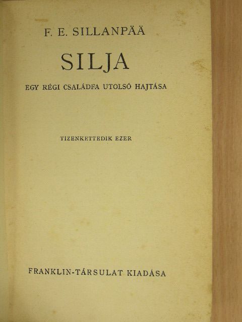 Frans Eemil Sillanpää - Silja [antikvár]