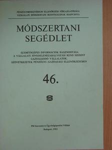 Gyurák Katalin - Módszertani segédlet a számítógépes információk hasznosítása a vállalati jövedelemszabályozási rend szerint gazdálkodó vállalatok, szövetkezetek pénzügyi-gazdasági ellenőrzésében [antikvár]