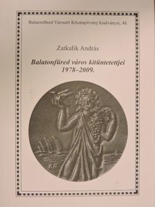 Balatonfüred város kitüntetettjei 1978-2009. [antikvár]