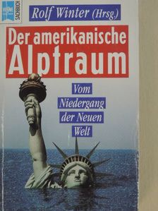 Dieter Kronzucker - Der amerikanische Alptraum [antikvár]