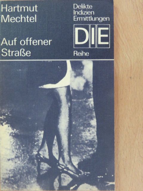 Hartmut Mechtel - Auf offener Straße [antikvár]