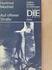 Hartmut Mechtel - Auf offener Straße [antikvár]