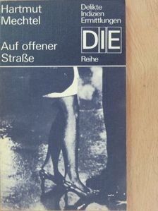 Hartmut Mechtel - Auf offener Straße [antikvár]