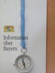 Information über Bayern [antikvár]