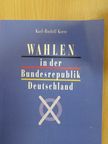 Karl-Rudolf Korte - Wahlen in der Bundesrepublik Deutschland [antikvár]