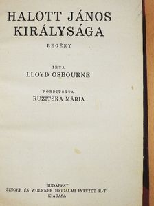 Lloyd Osbourne - Halott János királysága [antikvár]