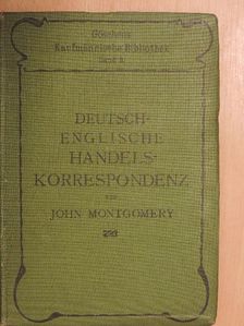 John Montgomery - Deutsch-Englische Handelskorrespondenz [antikvár]