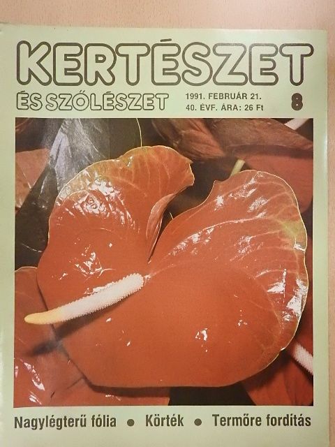 Biza Klára - Kertészet és Szőlészet 1991. február 21. [antikvár]