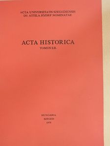 Ádám Anderle - Acta Historica Tomus LII. [antikvár]