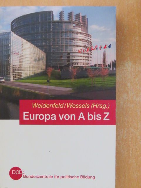 Werner Weidenfeld - Europa von A bis Z [antikvár]