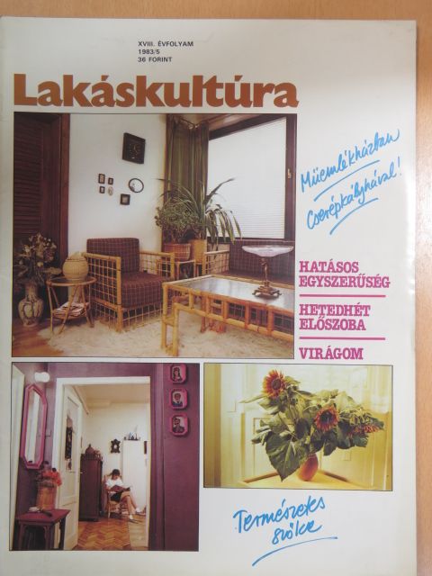 Bálint Ágnes - Lakáskultúra 1983/5. [antikvár]