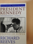 Richard Reeves - President Kennedy [antikvár]