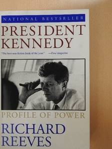 Richard Reeves - President Kennedy [antikvár]