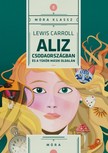 Lewis Carroll - Aliz csodaországban és a tükör másik oldalán [eKönyv: epub, mobi]