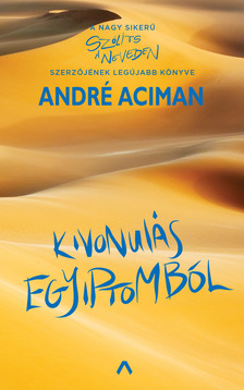 André Aciman - Kivonulás Egyiptomból [eKönyv: epub, mobi]