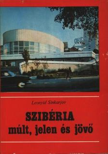 Leonyid Sinkarjov - Szibéria [antikvár]
