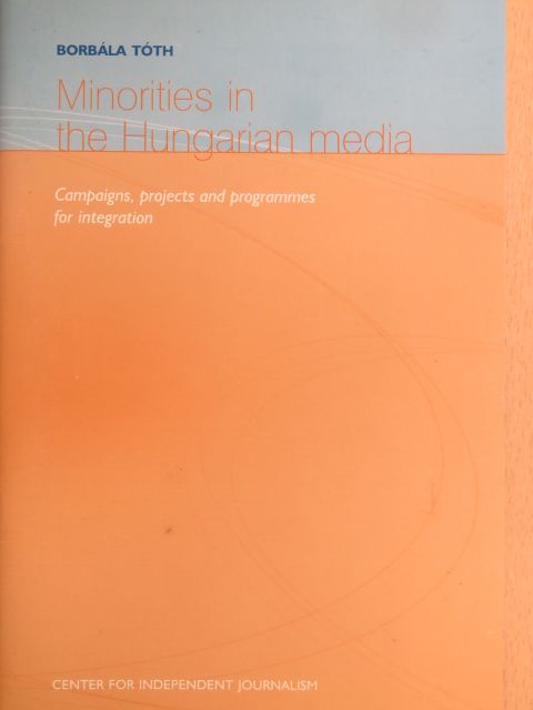 Borbála Tóth - Minorities in the Hungarian Media [antikvár]
