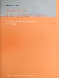 Borbála Tóth - Minorities in the Hungarian Media [antikvár]