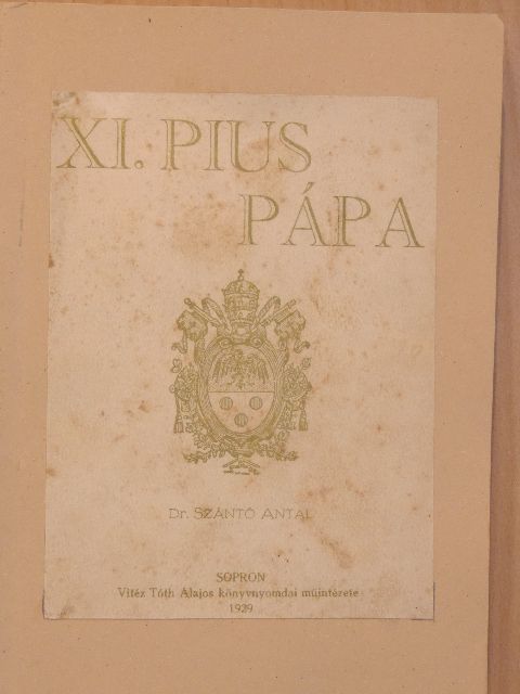 Dr. Szántó Antal - XI. Pius pápa [antikvár]