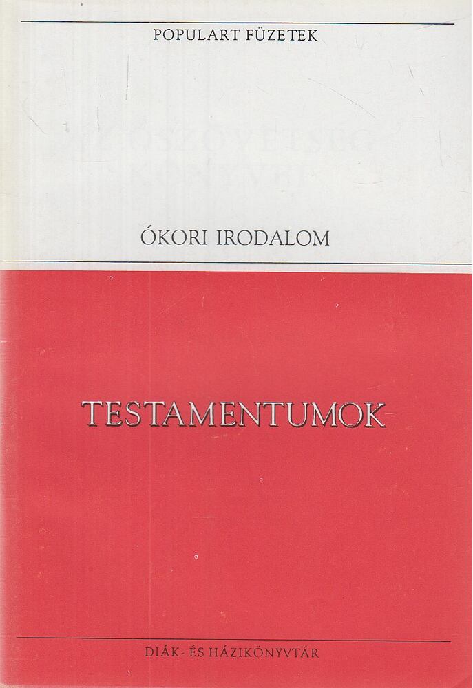 Veress Zsuzsanna (szerk.) - Testamentumok I. [antikvár]