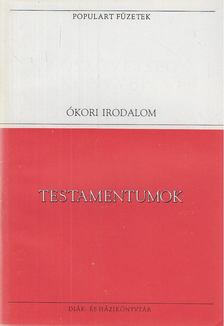 Veress Zsuzsanna (szerk.) - Testamentumok I. [antikvár]