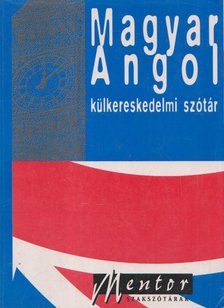 Véges István (szerk.), Kovács János - Magyar-angol külkereskedelmi szótár [antikvár]