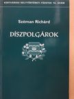 Széman Richárd - Díszpolgárok (dedikált példány) [antikvár]
