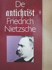 Friedrich Nietzsche - De antichrist [antikvár]