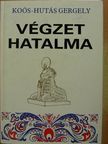 Koós-Hutás Gergely - Végzet hatalma I-III. [antikvár]