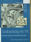 Austin Ruse - Szabadság és hit [antikvár]